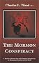 The Mormon Conspiracy The Mormon Conspiracy
