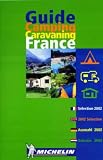 Michelin Camping and Caravaning Guide: France 2002 (French Language Edition)