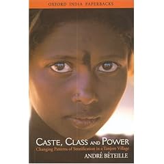 Caste, Class and Power: Changing Patterns of Stratification in a Tanjore Village (Oxford India Paperbacks)