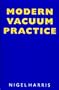 Modern Vacuum Practice