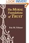 The Moral Foundations of Trust