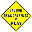 GRANDPARENTS AT PLAY sign street comedy