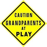GRANDPARENTS AT PLAY sign street comedy