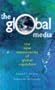 Global Media: The Missionaries of Global Capitalism (Media Studies)