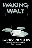 Waking Walt