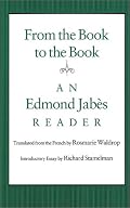 From the Book to the Book: An Edmond Jabes Reader