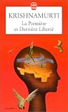 La Premi�re et Derni�re Libert�