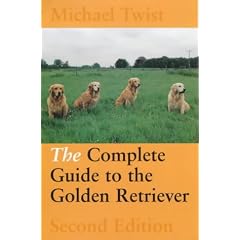The Complete Guide to the Golden Retriever (Working Dogs)