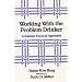 Working with the Problem Drinker: A Solution Focused Approach