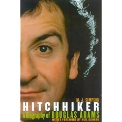 Hitchhiker: A Biography of Douglas Adams