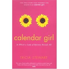 Calendar Girl: In Which a Lady of Rylstone Reveals All