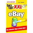eBay. Quick-Tipps XXL. Das ultimative Tipps und Tricks-Buch. by Karsten Kümmerlein and Andreas Lerg