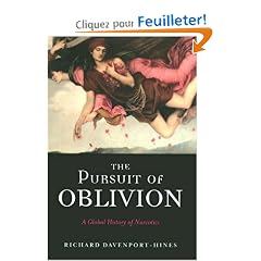 The Pursuit of Oblivion: A Global History of Narcotics