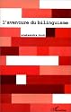 L'aventure du bilinguisme