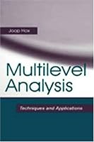 Multilevel Analysis: Techniques and Applications (Quantitative Methodology Series)