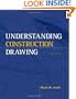 Understanding Construction Drawings