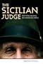 The Sicilian Judge: Anthony Alaimo, an American Hero