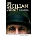 The Sicilian Judge: Anthony Alaimo, an American Hero