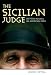 The Sicilian Judge: Anthony Alaimo, an American Hero