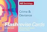 A2 Sociology: Crime and Deviance Flashrevise Cards
