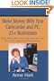 Make Money With Your Camcorder and PC: 25+ Businesses: Make Money With Your Camcorder and Your Personal Computer by Linking Them.