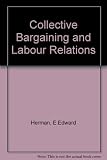 Collective bargaining and labor relations