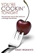 You're Cookin' Tonight: the quickest way to the bedroom is through the kitchen