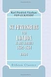 St. Petersburg und London in den Jahren 1852-1864: Aus den Denkwürdigkeiten des damaligen k. sächsischen ausserordentlichen Gesandten und ... von Eckstädt. Band 1 (German Edition)