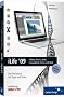 iLife '09: iPhoto, iMovie, iDVD, GarageBand, iTunes und iWeb: Das Praxisbuch mit Tipps und Tricks (Galileo Design)