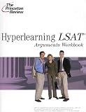 The Princeton Review Hyperlearning LSAT Arguments Workbook 2004-2005