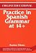 Book Practice in Spanish Grammar at 14+