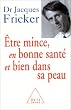 �tre mince, en bonne sant� et bien dans sa peau