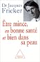 �tre mince, en bonne sant� et bien dans sa peau