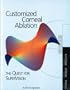 Customized Corneal Ablation: The Quest for SuperVision