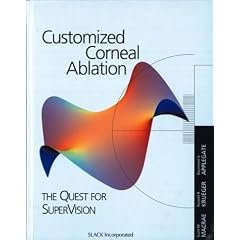 Customized Corneal Ablation: The Quest for SuperVision