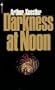Darkness at Noon