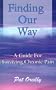 Finding Our Way: A Guide for Surviving Chronic Pain
