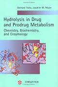 Hydrolysis in Drug and Prodrug Metabolism: Chemistry, Biochemistry, and Enzymology