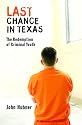 Last Chance in Texas: The Redemption of Criminal Youth
