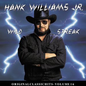 Hank Williams Jr. - Wild Streak - Zortam Music