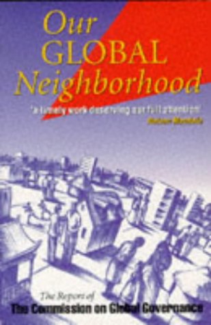 Our Global Neighbourhood: The Report of the Commission on Global Governance