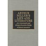 Arthur Miller's Life and Literature book cover