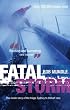 Fatal Storm: The Inside Story of the Tragic Sydney to Hobart Race