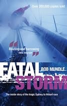 Fatal Storm: The Inside Story of the Tragic Sydney to Hobart Race