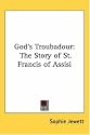 God's Troubadour: The Story of St. Francis of Assisi