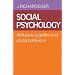 Social Psychology: Attitudes, Cognition and Social Behaviour