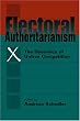 Electoral Authoritarianism: The Dynamics of Unfree Competition