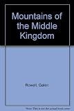 Mountains of the Middle Kingdom : exploring the high peaks of China and Tibet