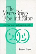 The Myers-Briggs Type Indicator - A Critical Review and Practical Guide (C & H)