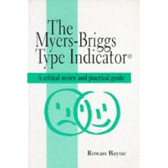 The Myers-Briggs Type Indicator - A Critical Review and Practical Guide (C & H)